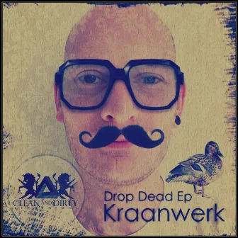 Drop Dead EP by Kraanwerk