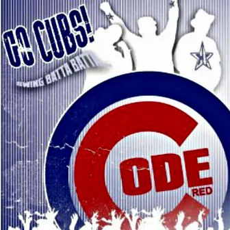 Go Cubs (Swing Batta Batta) by Code Red