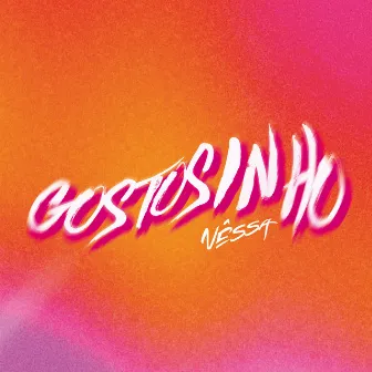 Gostosinho by Nêssa