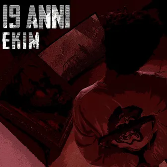 19 anni by Ekim