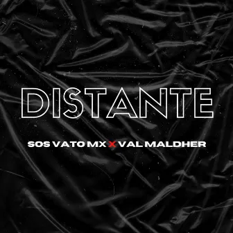 Distante by Val Maldher