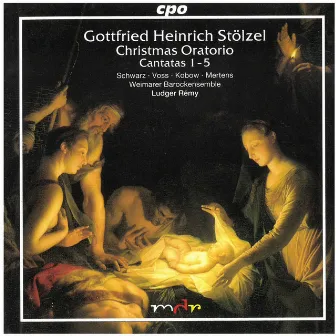 Stölzel: Christmas Oratorio & Cantatas Nos. 1-5 by Weimarer Barock-Ensemble