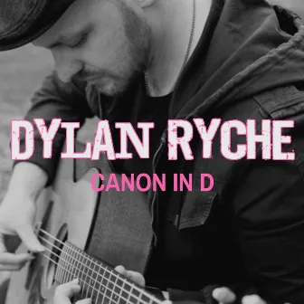 Canon in D (Arr. for Guitar) by Dylan Ryche