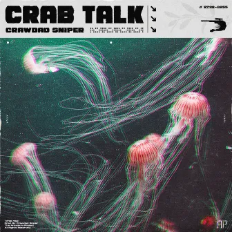 Crab Talk by crawdad sniper