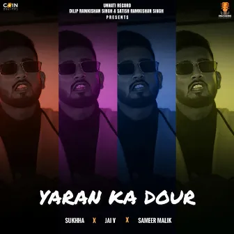 Yaran Ka Dour by Sukhha