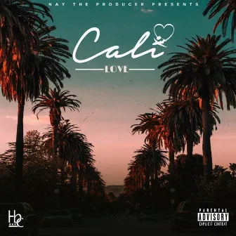 Cali Love by Nay The Producer