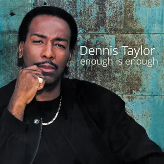 Enough Is Enough by Dennis Taylor