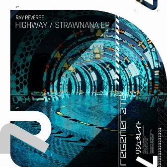 Highway / Strawnana by Ray Reverse