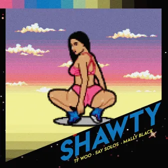 Shawty by Say Solos