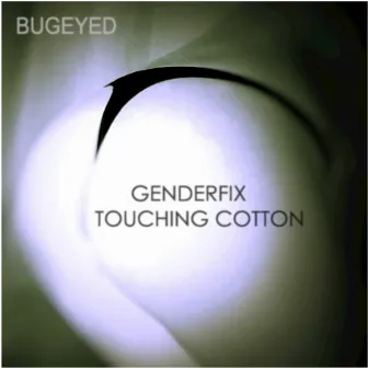 Touching Cotton 2019 by GenderFix