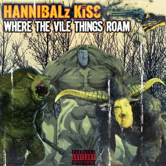 Where The Vile Things Roam by HannibalZ Kiss