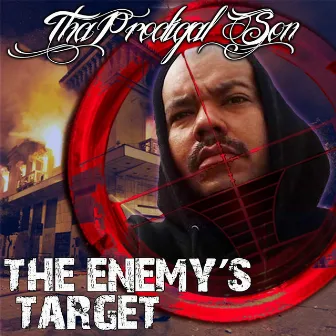 The Enemy's Target by Tha Prodigal Son