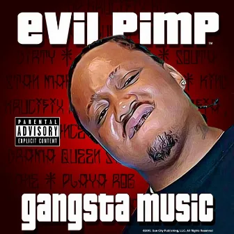 Gangsta Music by Evil Pimp