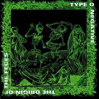 The Origin of the Feces (2007 Reissue) by Type O Negative