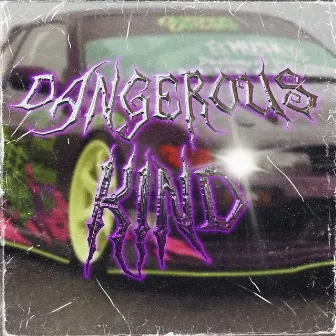 Dangerous Kind by tutnstn66