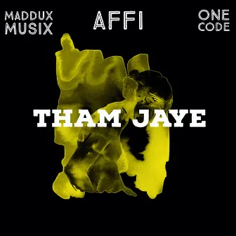 Tham Jaye by One Code