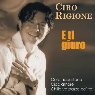 E ti giuro by Ciro Rigione