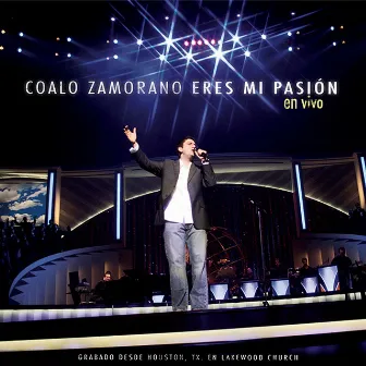 Eres Mi Pasión by Coalo Zamorano