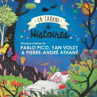 La cabane à histoires - Saison 3 (Original Motion Picture Soundtrack) by Yan Volsy