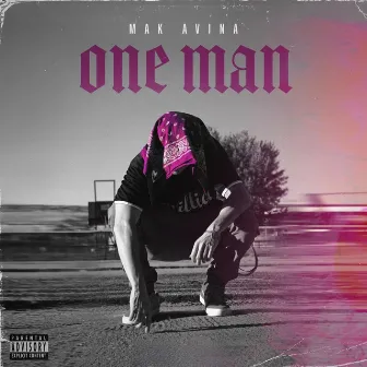 One Man by Mak Avina