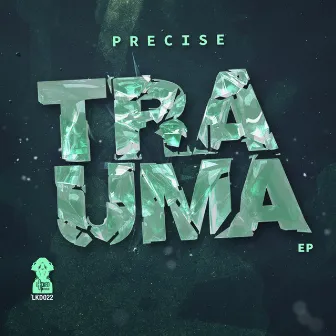 Trauma by Precise