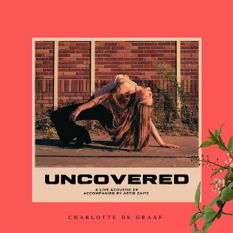 Uncovered by Charlotte de Graaf