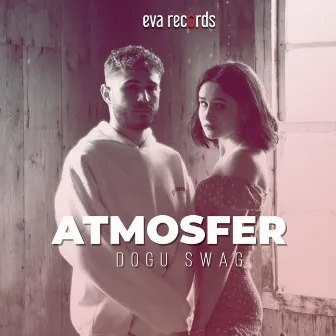 Atmosfer by Doğu Swag