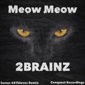 Meow Meow by 2Brainz