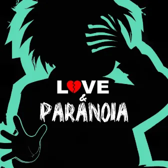 Love & Paranoia by Kin Crew