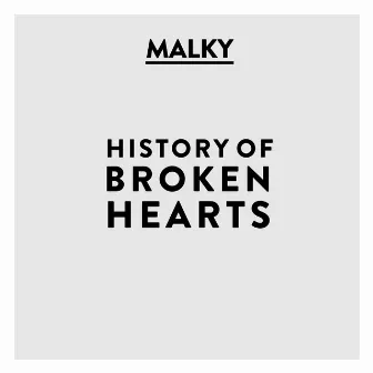 History of Broken Hearts by Malky