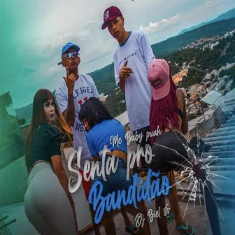 Senta Aqui pro Bandidão by Mc Baby Puuh