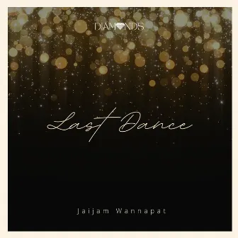 Last Dance by Jaijam Wannapat