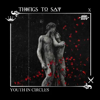 Things to Say by Youth In Circles