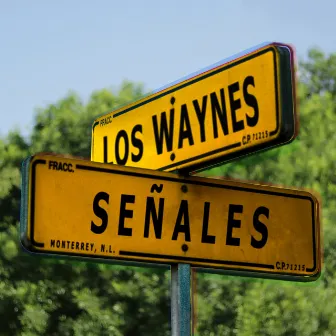 Señales by Los Waynes