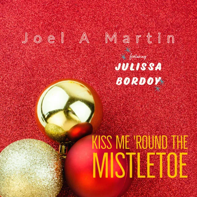 Kiss Me 'round the Mistletoe