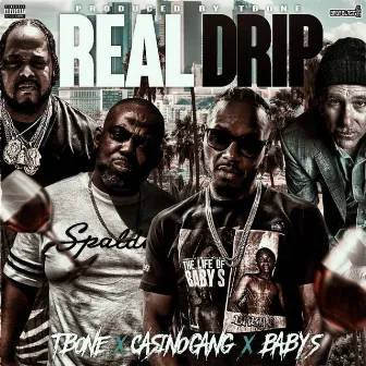 Real Drip by Casino Gang