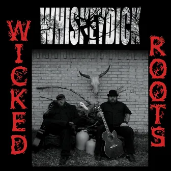 Wicked Roots by Whiskeydick