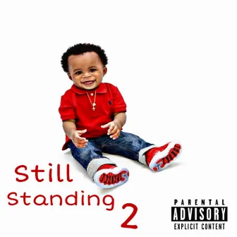 Still Standing 2 by Cope Dawg