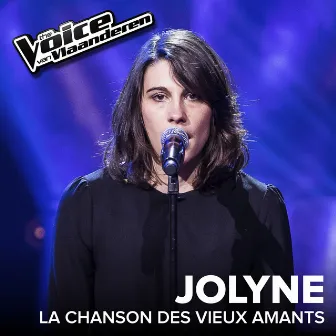 La chanson des vieux amants (The Voice Van Vlaanderen 2017 / Live) by Jolyne Vanquaethoven