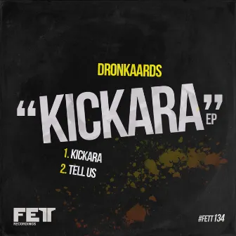 Kickara EP by Dronkaards