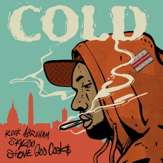 Cold by Stove God Cooks