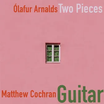 Two Pieces by Matthew Cochran