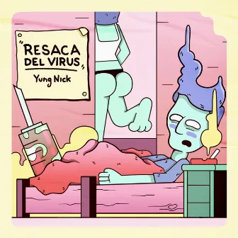 Resaca Del Virus by Yung Nick