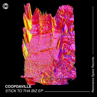 Stick to Tha Biz EP by CoopDaville