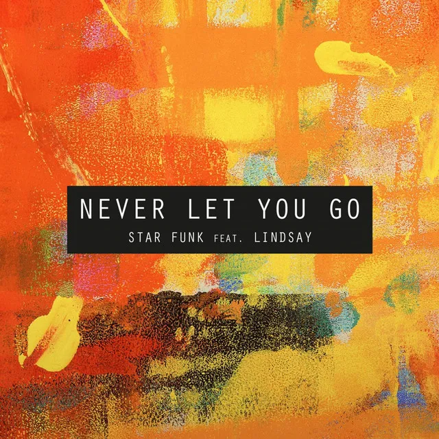 Never Let You Go - Sole Luna Radio Mix