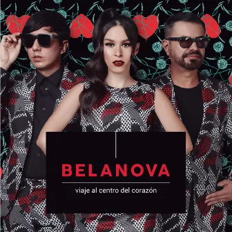 Viaje Al Centro Del Corazón by Belanova