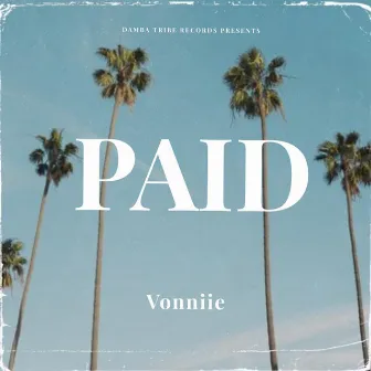 Paid by Vonniie