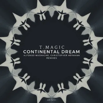 Continental Dream by T.Magic