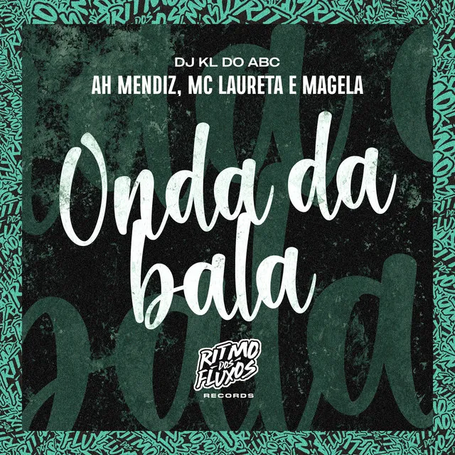 Onda da Bala