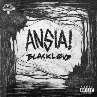 ANSIA! by Blackløud